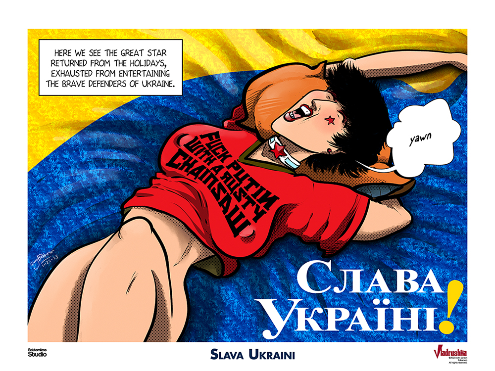 Vladrushka Fuck Putin/Slava Ukraini(c)2023 John Linton Roberson